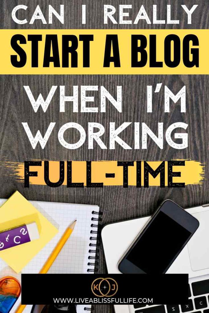 Image: laptop, phone and other office paraphernalia
Text: Can I really start a blog when I'm working full-time?