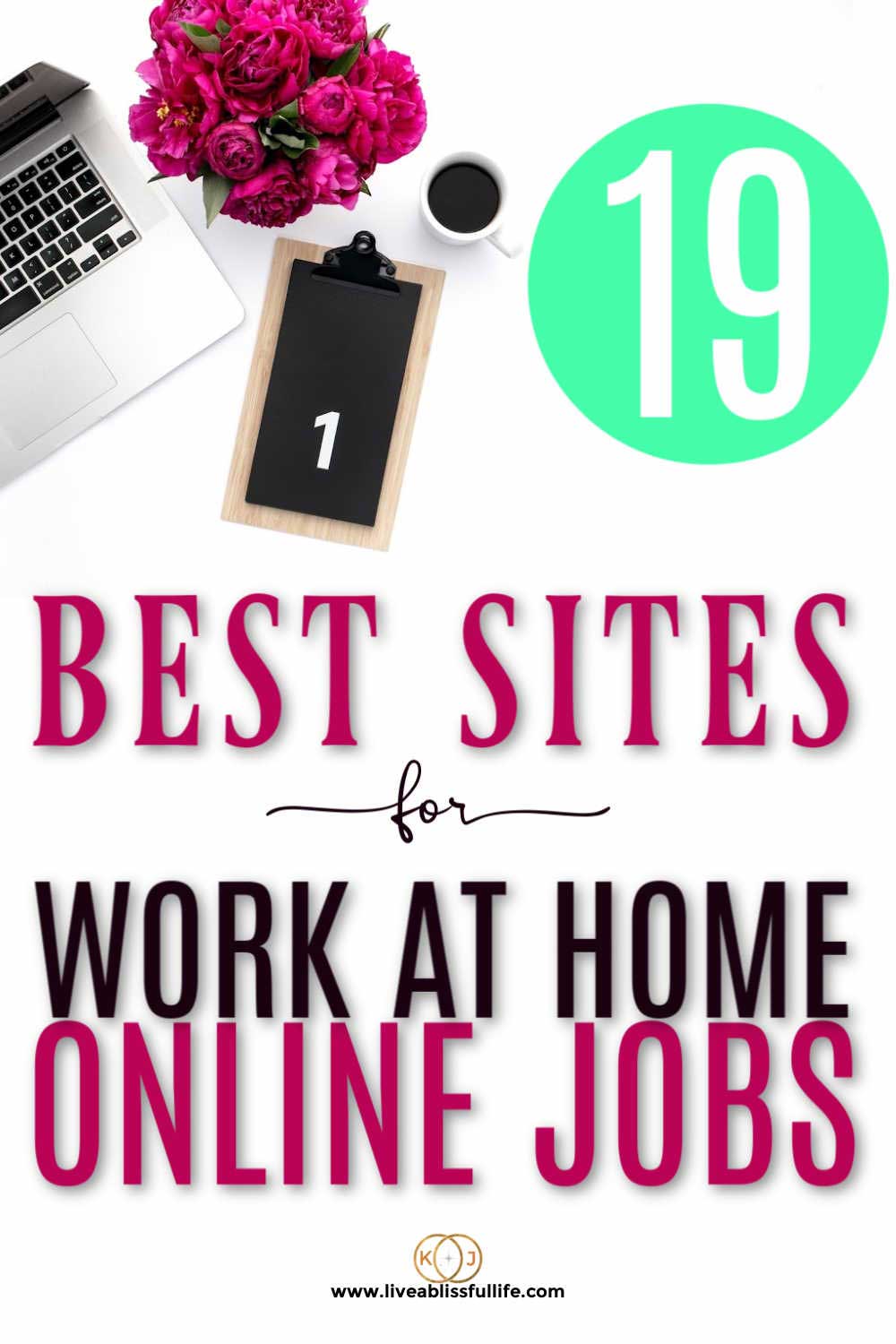 19 Sites To Help You Find The Best Work At Home Online Jobs • Live A