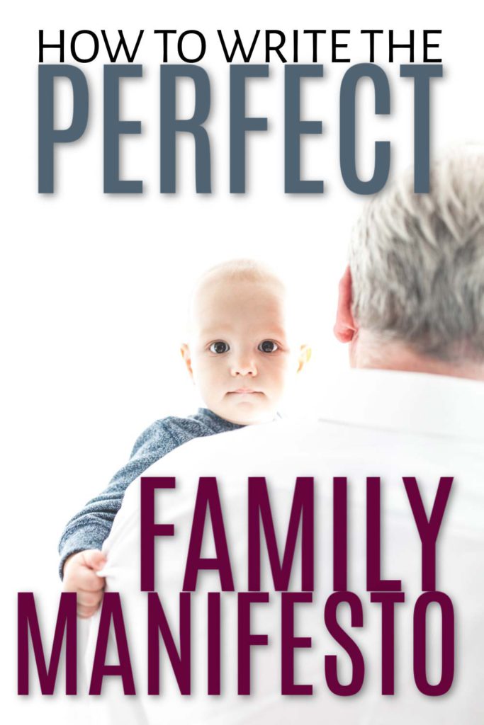 background: man holding baby
foreground: how to write the perfect family manifesto