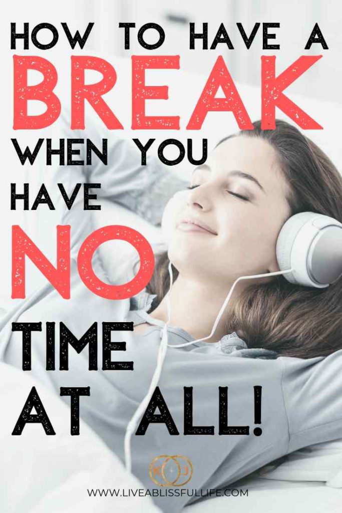 image: smiling woman with eyes closed and headphones on
text: how to have a break when you have no time at all