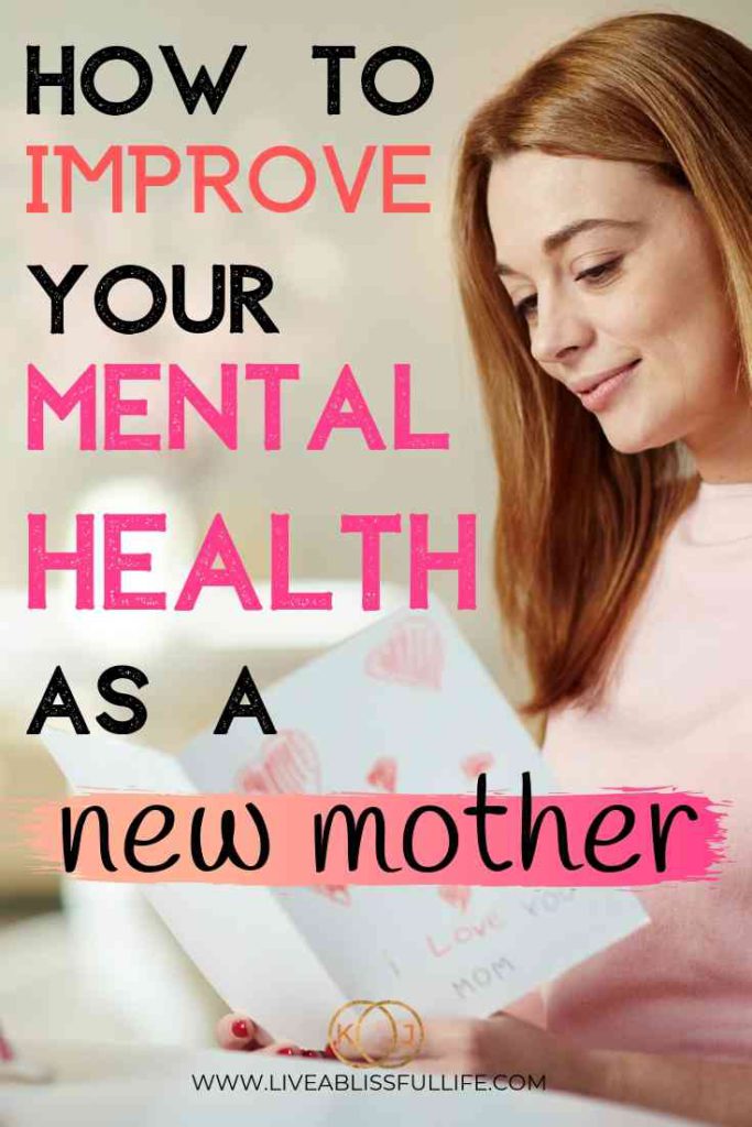 text: how to improve your mental health as a new mother
image: mom reading a card from kids