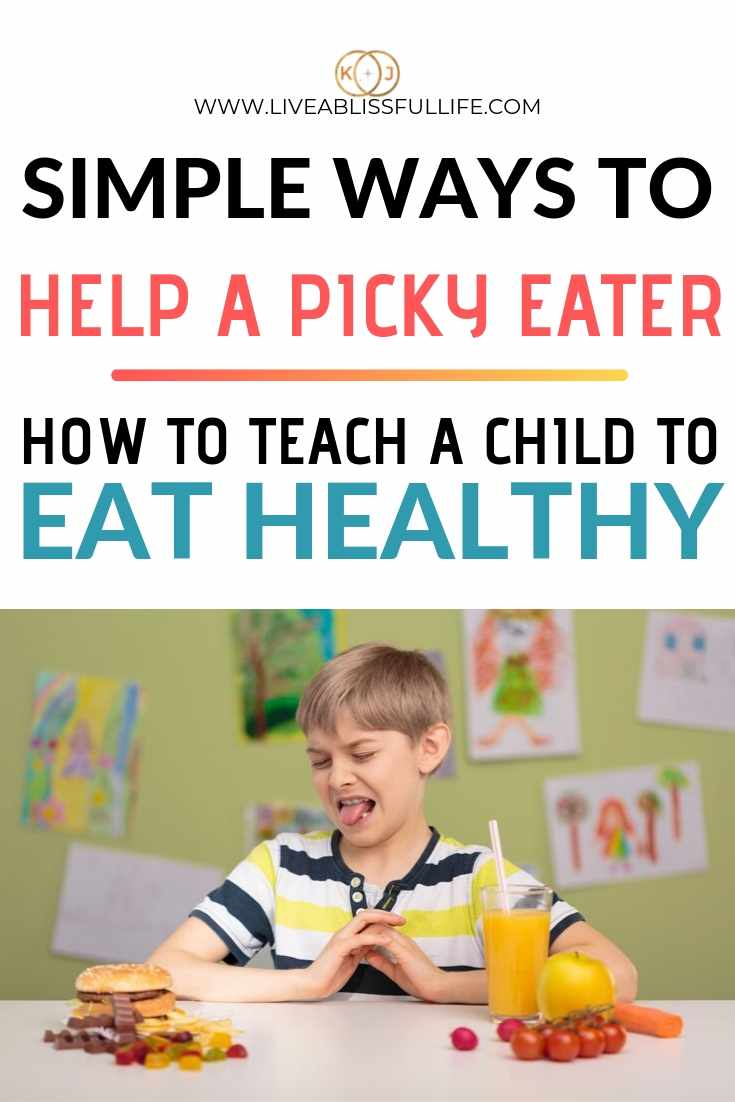 how-to-teach-a-child-to-eat-healthy-simple-ways-to-help-picky-eating