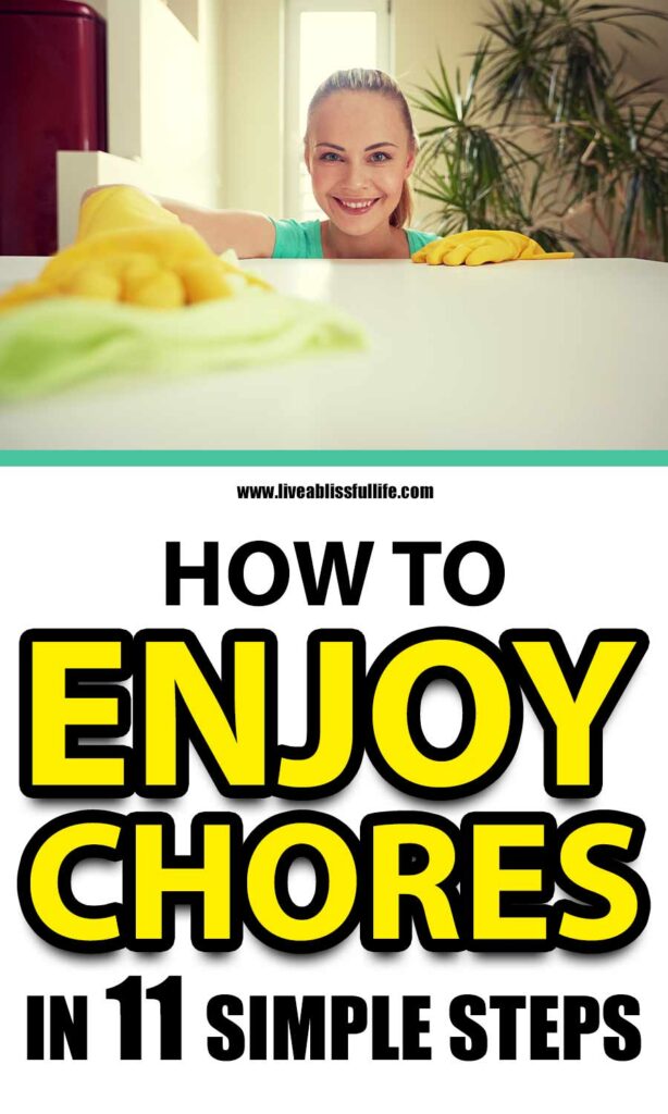 How To Enjoy Chores In 11 Simple Steps