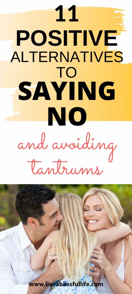 Text: 11 Positive Alternatives To saying no.
Image: A young girl hugging her parents