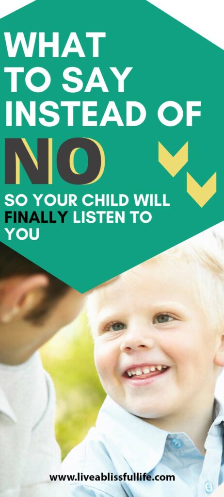 Text: What to say instead of no so your child will finally listen to you.
Image: A young blonde boy smiling at his dad