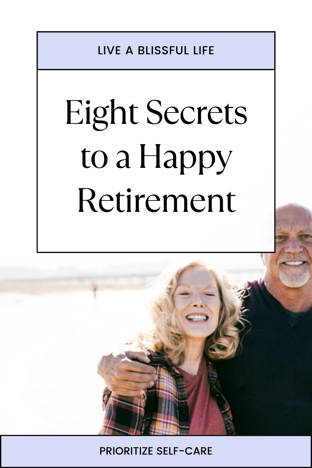 Thriving In The Golden Years: Eight Secrets To A Happy Retirement